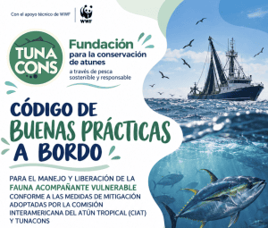 TUNACONS actualiza su Código de Buenas Prácticas a Bordo para fortalecer la pesca atunera sostenible